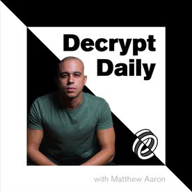 The Decrypt Daily: Bitcoin & Cryptocurrency News Podcast